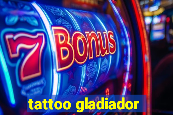 tattoo gladiador